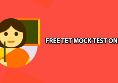 Free TET Mock Test Online & Understanding the TET Exam Pattern and Syllabus